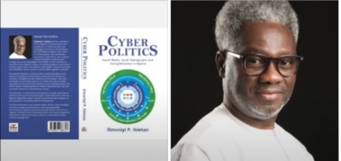 Omoniyi Ibietan’s Book On Cyber Politics For Public Presentation 25 July.